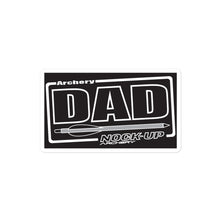 Load image into Gallery viewer, Nock Up Archery DAD Stickers
