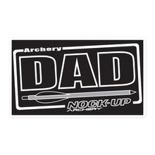 Load image into Gallery viewer, Nock Up Archery DAD Stickers
